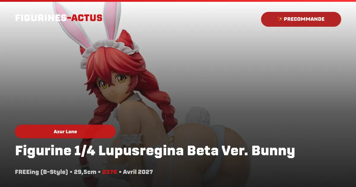 Overlord : FREEing ouvre les précommandes d'une figurine à l'échelle 1/4 de Lupusregina Beta en tenue de bunny !